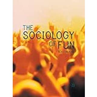 The Sociology of Fun