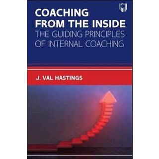 Coaching from the Inside: The Guiding Principles of Internal Coaching