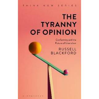 The Tyranny of Opinion