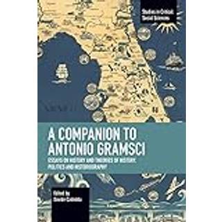A Companion to Antonio Gramsci
