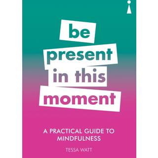 A Practical Guide to Mindfulness