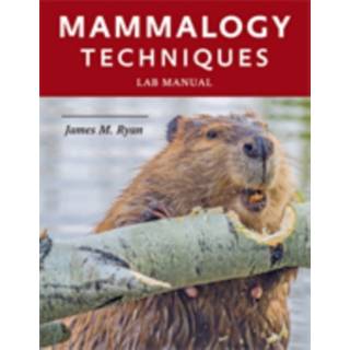 Mammalogy Techniques Lab Manual