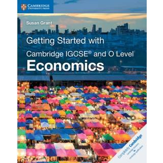 Getting Started with Cambridge IGCSE® and O Level Economics