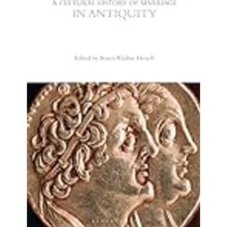 A Cultural History of Marriage in Antiquity