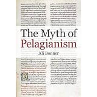 The Myth of Pelagianism