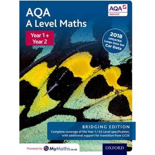 AQA A Level Maths: Year 1 and 2: Bridging Edition