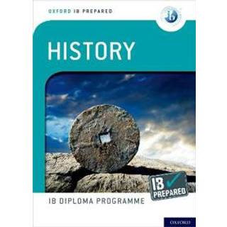 Oxford IB Diploma Programme: IB Prepared: History