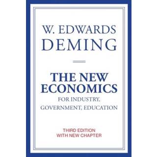 The New Economics for Industry, Government, Education