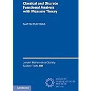 Classical and Discrete Functional Analysis with Measure Theory