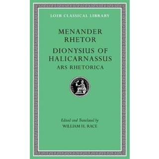 Menander Rhetor. Dionysius of Halicarnassus, Ars Rhetorica