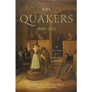 The Quakers, 1656–1723