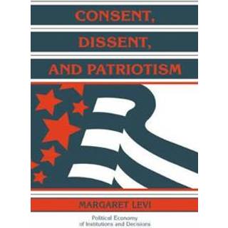 Consent, Dissent, and Patriotism