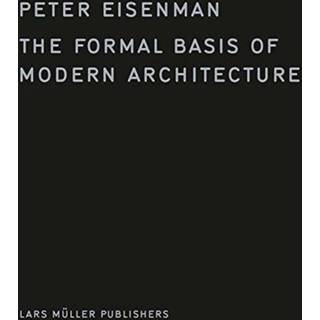 The Formal Basis of Modern Architecture