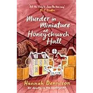 Murder in Miniature at Honeychurch Hall