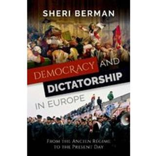 Democracy and Dictatorship in Europe