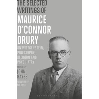 The Selected Writings of Maurice O’Connor Drury