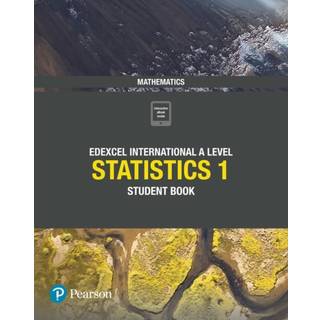 Pearson Edexcel International A Level Mathematics Statistics 1 Student Book