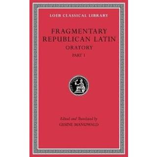Fragmentary Republican Latin, Volume III