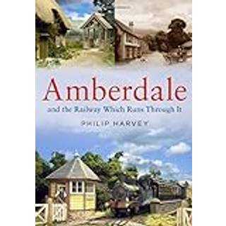 Amberdale and the Railway Which Runs Through It