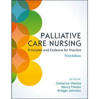 Palliative Care Nursing: Principles and Evidence for Practice