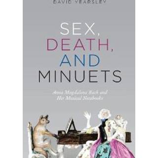 Sex, Death, and Minuets