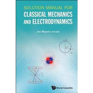 Solution Manual For Classical Mechanics And Electrodynamics