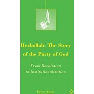 Hezbollah: The Story of the Party of God