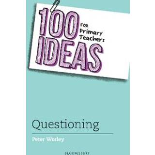 100 Ideas for Primary Teachers: Questioning