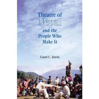 Theatre of Nepal and the People Who Make It