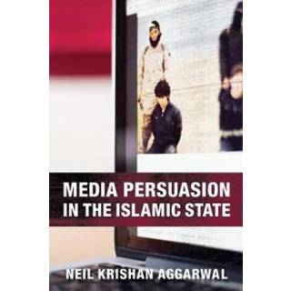 Media Persuasion in the Islamic State