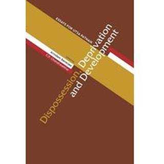 Dispossession, Deprivation, and Development – Essays for Utsa Patnaik