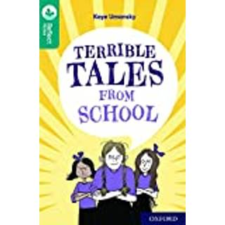 Oxford Reading Tree TreeTops Reflect: Oxford Level 16: Terrible Tales From School