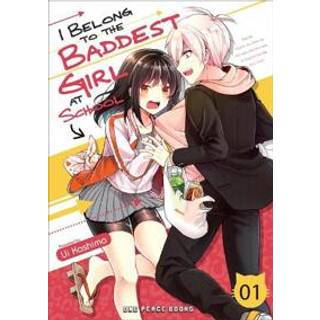 I Belong to the Baddest Girl at School Volume 01