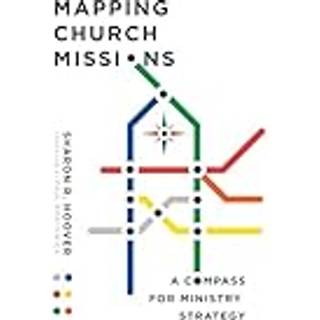 Mapping Church Missions – A Compass for Ministry Strategy