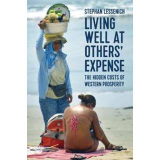 Living Well at Others' Expense