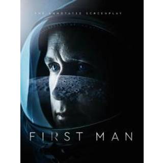 First Man - The Annotated Screenplay
