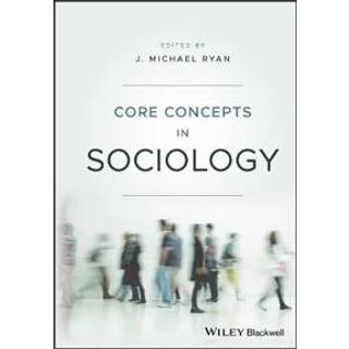 Core Concepts in Sociology