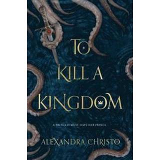 To Kill a Kingdom