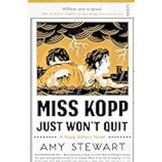 Miss Kopp Just Won't Quit