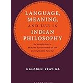 Language, Meaning, and Use in Indian Philosophy