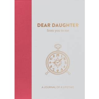 Dear Daughter, from you to me