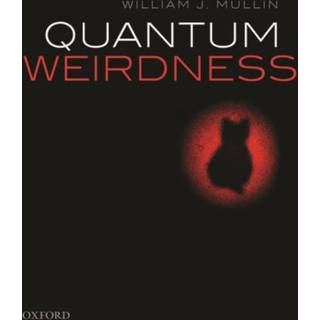 Quantum Weirdness