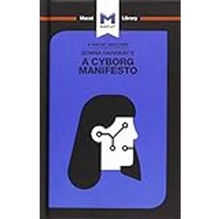 An Analysis of Donna Haraway's A Cyborg Manifesto