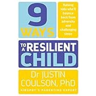 9 Ways to a Resilient Child