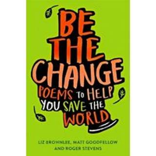 Be The Change