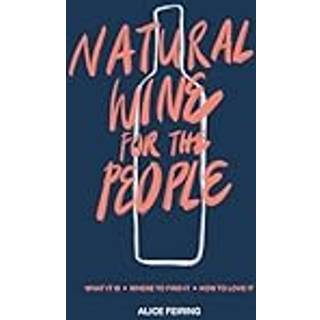 Natural Wine for the People