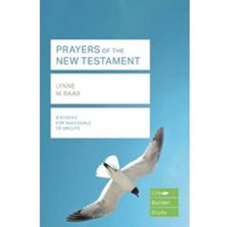 Prayers of the New Testament (Lifebuilder Study Guides)