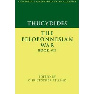 Thucydides: The Peloponnesian War Book VII