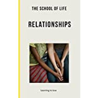 The School Of Life - Relationships