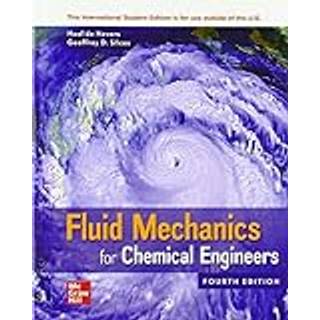 ISE Fluid Mechanics for Chemical Engineers